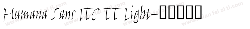Humana Sans ITC TT Light字体转换